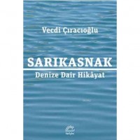 Sarıkasnak; Denize Dair Hikâyat