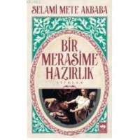 Bir Merasime Hazırlık