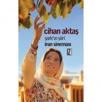 Şark`ın Şiiri İran Sineması