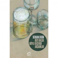 Bize Kalsa Böyle Geçerdi Akşamlar