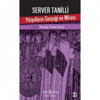 Yüzyılların Gerçeği ve Mirası II. Cilt; Ortaçağ: Feodal Dünya