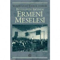 Ermeni Meselesi; Belgelerin Işığında