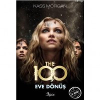 The 100 - Eve Dönüş; 3. Kitap