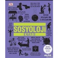 Sosyoloji Kitabı; Büyük Fikirleri Kolayca Anlayın