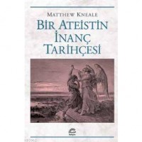 Bir Ateistin İnanç Tarihçesi
