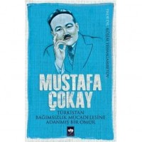 Türkistan Bağımsızlık Mücadelesine Adanmış Bir Ömür