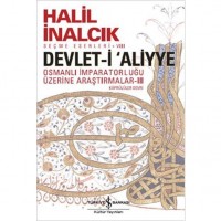 Devlet-i `Aliyye - III; Osmanlı İmparatorluğu Araştırmaları - Köprülüler Devri