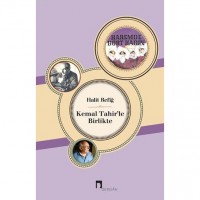 Kemal Tahir`le Birlikte