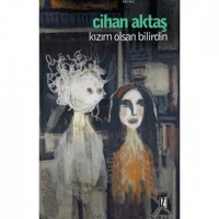 Kızım Olsan Bilirdin