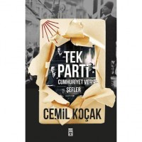 Tek Parti; Cumhuriyet ve Şefler