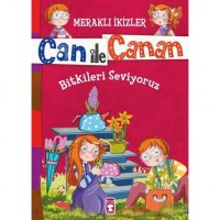 Bitkileri Seviyoruz 7 Yaş; Meraklı İkizler Can ile Canan