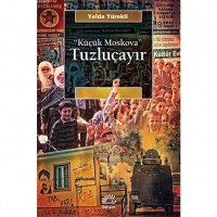 ``Küçük Moskova`` Tuzluçayır