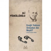 Ereğli Yokken Armudun Adı Neydi?