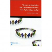 Türkiye`nin Önde Gelen Sivil Toplum Kuruluşlarının Sivil Toplum Algısı Analizi