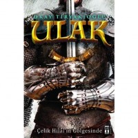 Ulak; Çelik Hilal`in Gölgesinde