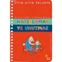 Hatırlamak ve Unutmak; Çıtır Çıtır Felsefe 29