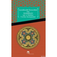 Temhidat; Aşk Ve Hakikat Üzerine Konuşmalar
