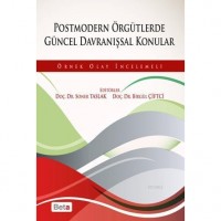 Postmodern Örgütlerde Güncel Davranışsal Konular