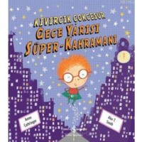 Gece Yarısı Süper-Kahramanı; Kıvırcık Çokcesur