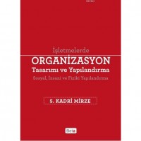 İşletmelerde Organizasyon Tasarımı ve Yapılandırma