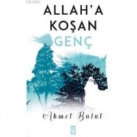 Allah`a Koşan Genç