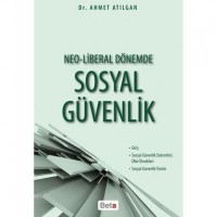 Neo-Liberal Dönemde Sosyal Güvenlik