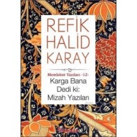 Karga Bana Dedi ki : Mizah Yazıları; Memleket Yazıları - 12