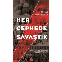 Her Cephede Savaştık