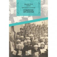Osmanlı`dan Günümüze Türkiye`de Din Eğitimi