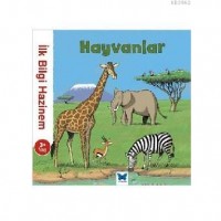 İlk Bilgi Hazinem Hayvanlar