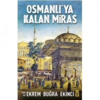 Osmanlı`ya Kalan Miras