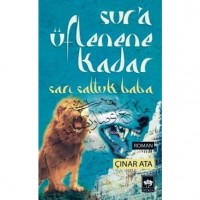 Sur`a Üflenene Kadar; Sarı Saltuk Baba