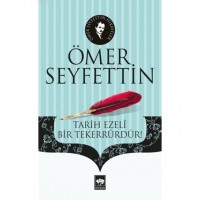 Tarih Ezeli Bir Tekerrürdür