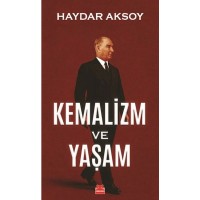 Kemalizm ve Yaşam