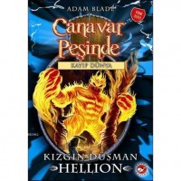Canavar Peşinde 38 - Kayıp Dünya; Kızgın Düşman Hellion