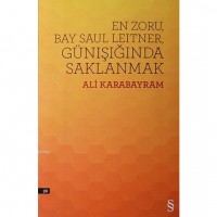 En Zoru Bay Saul Leitner, Günışığında Saklanmak