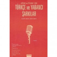 Gitar ve Piyano için Türkçe ve Yabancı Şarkılar