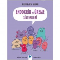 Bilimin Çizgi Romanı - Endokrin ve Üreme Sistemleri