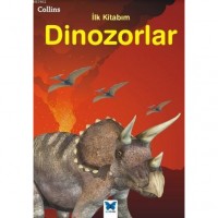 Dinozorlar - Collins İlk Kitabım