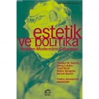 Estetik ve Politika; Realizm-Modernizm Çatışması
