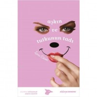 Aşkın ve Tutkunun Tadı