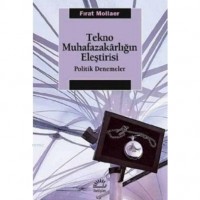 Tekno Muhafazakarlığın Eleştirisi