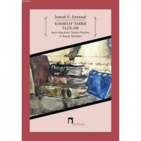 Edebiyat Tarihi Yazıları; Arşiv Kayıtları, Yazma Eserler ve Kayıp Metinler