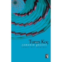 Zamanın Gözleri; Sanat Dil Hakikat