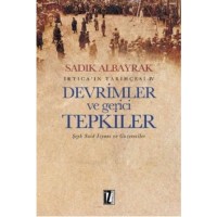 İrticaın Tarihçesi-IV  Devrimler ve Gerici Tepkiler