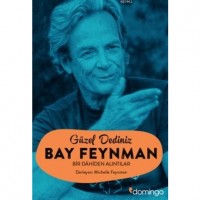 Güzel Dediniz Bay Feynman; Bir Dahiden Alıntılar
