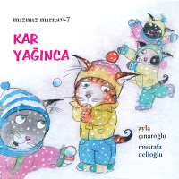 Mızmız Mırnav- 7 Kar Yağınca