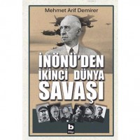 İnönü`den İkinci Dünya Savaşı