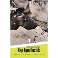 Hep Aynı Boşluk; Denemeler, Mektuplar, Röportajlar