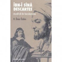 İbn-i Sinâ - Descartes; Metafizik Bir Karşılaştırma